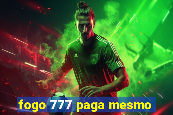 fogo 777 paga mesmo